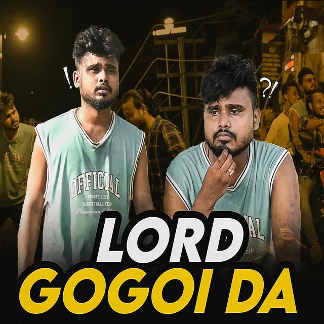 Lord Gogoi Da