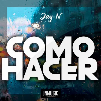 Como Hacer by Jay-N