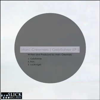 Geistfahrer EP by Marc Creemers