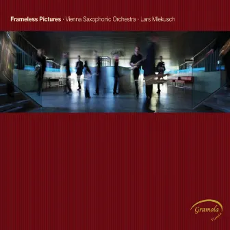 Frameless Pictures by Vienna Saxophonic Orchestra