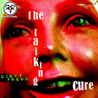 The Talking Cure by Dirty Freud