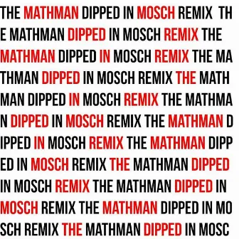 Badman (The MathMan Dipped in Mosch Remix) by Mango X MathMan