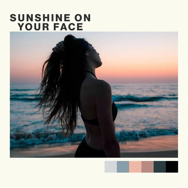 Sunshine on Your Face