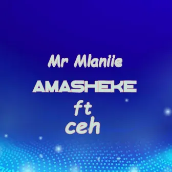 Amasheke by Mr Mlaniie