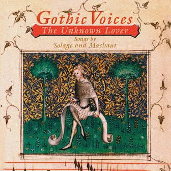 The unknown lover by Gothic Voices