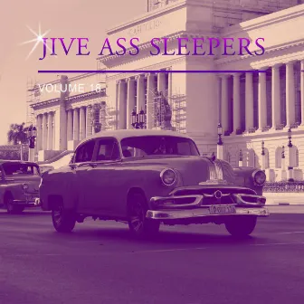 Jive Ass Sleepers, Vol. 18 by Jive Ass Sleepers