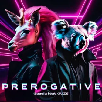 Prerogative by Gazela