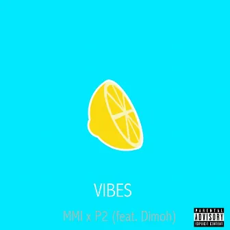 Vibes by Dimoh