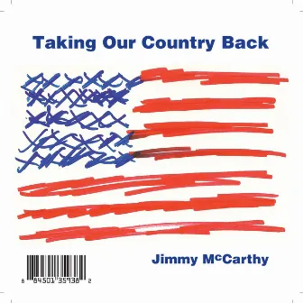 Taking Our Country Back by Jimmy McCarthy