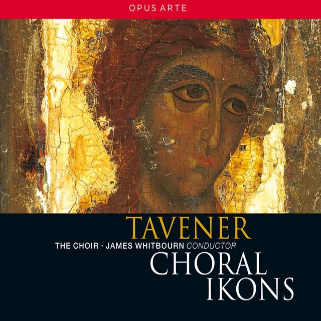 Tavener: Choral Ikons