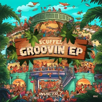 Groovin EP by Scuffed