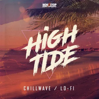 High Tide: Chillwave Lo-Fi by Aeonic