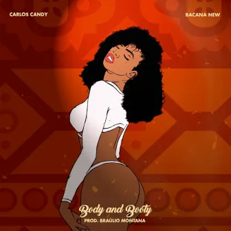 Body And Booty by Carlos Candy