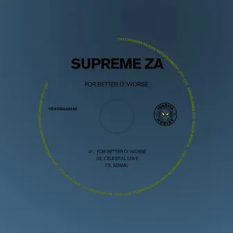 For Better O' Worse by Supreme ZA