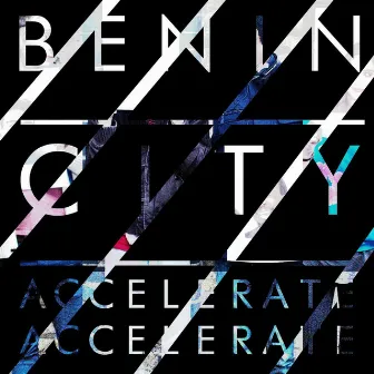 Accelerate by Benin City