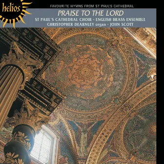 Praise to the Lord: Hymn Favourites from St Paul’s Cathedral by Herbert Stanley Oakeley