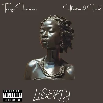 LIBERTY by Teezy Fontaine