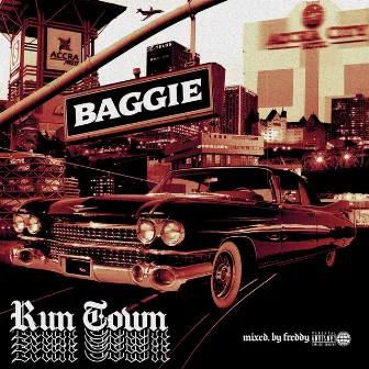 Run Town by Baggie