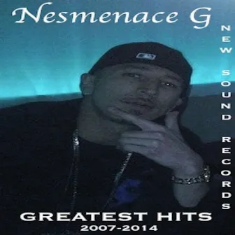 Greatest Hits by Nesmenace G