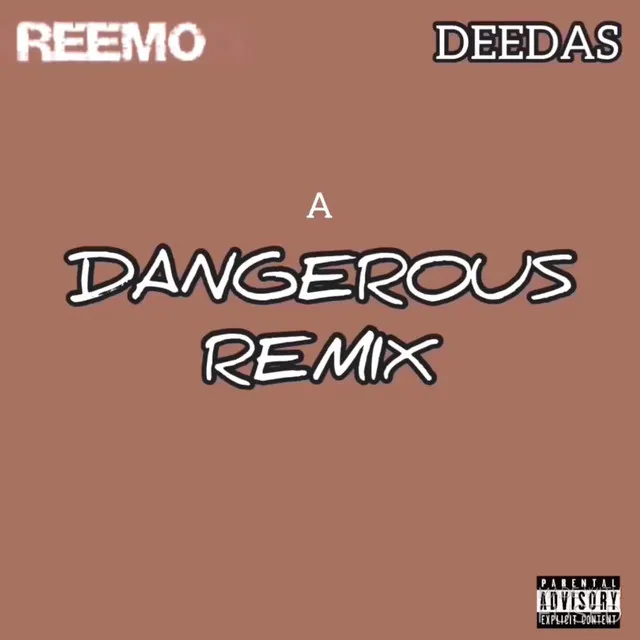 Dangerous Remix