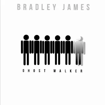 Ghost Walker by Bradley James