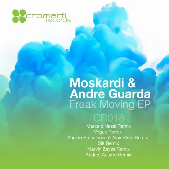 Freak Moving EP by Andre Guarda