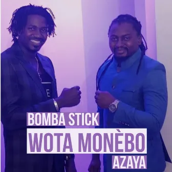 Wota Monèbo by Bomba Stick