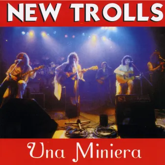 Una miniera by New Trolls