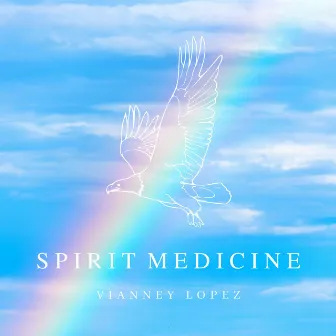 Spirit Medicine by Vianney Lopez