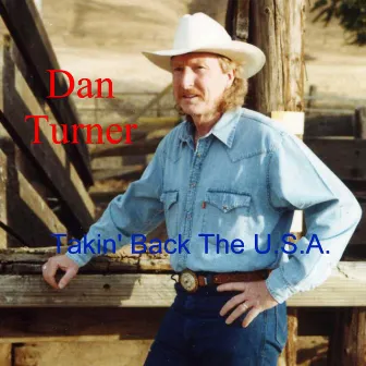 Takin' Back the U.S.A - Single by Dan Turner