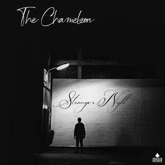 Stranger Night by The Chameleon