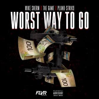 Worst Way To Go by Mike Sherm