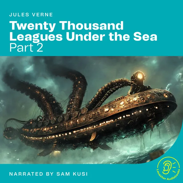 Twenty Thousand Leagues Under the Sea (Part 2)