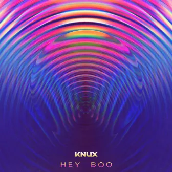 Hey Boo by KNUX