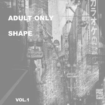 Adult Only Shape, Vol. 1 by Monsieur Georget