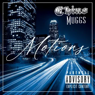 Motions by Chino Muggs