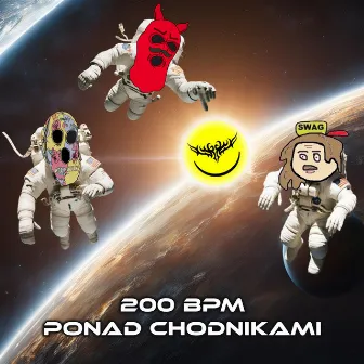 200 BPM Ponad Chodnikami by KOCIACZEK