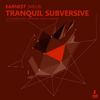 Tranquil Subversive by Earnest (Melb)