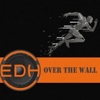 Over the Wall by EDH