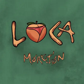 Loca by Morejón