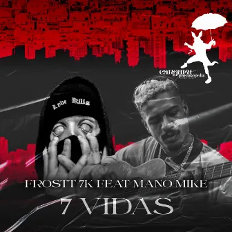 7 Vidas by Frostt 7k