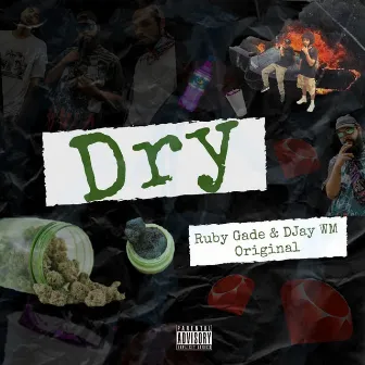 Dry by Ruby Gade