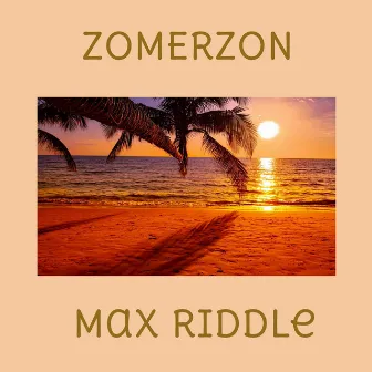 Zomerzon by Max Riddle