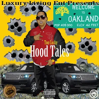 Hood Tales by Too Cocky