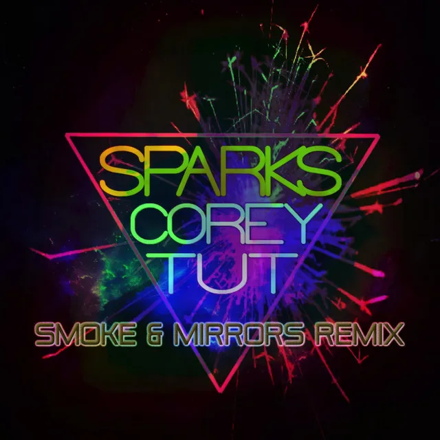 Sparks (Smoke & Mirrors Remix)