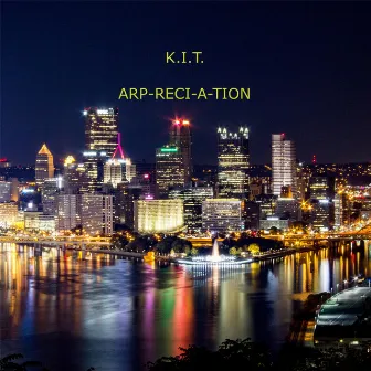 Arp-Reci-A-Tion by K.I.T.