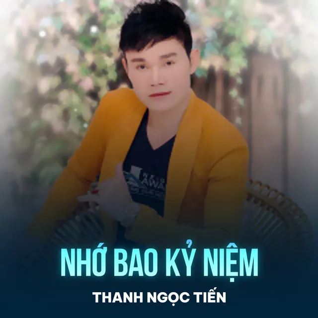 Nhớ Bao Kỷ Niệm