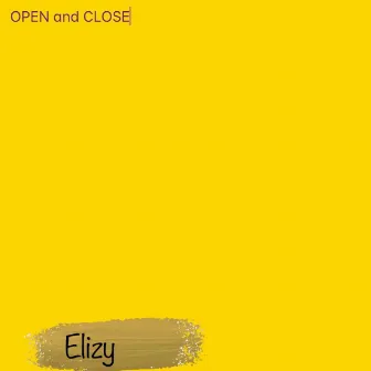 Open and Close by Elizy