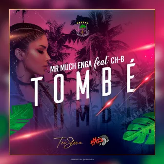 Tombé by Mr Much Enga