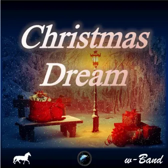 Christmas Dream by w-Band